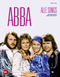 ABBA - Alle Songs : Die Geschichten hinter den Tracks （1. Auflage 2024. 2024. 528 S. 287 Abb. 278 mm）