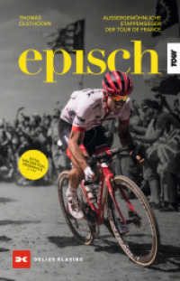 Episch : Außergewöhnliche Etappensieger der Tour de France （1. Auflage 2024. 2024. 208 S. 221 mm）