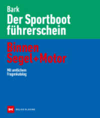 Der Sportbootführerschein Binnen Segel und Motor : Mit amtlichem Fragenkatalog （16., überarbeitete und aktualisierte Auflage 2025. 2025. 208 S. 3）