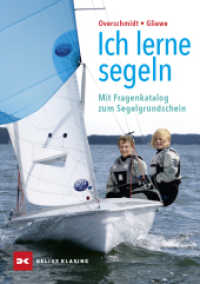 Ich lerne segeln : Mit Fragenkatalog zum Segelgrundschein （17. Auflage 2024. 2024. 104 S. 166 Abb. 211 mm）