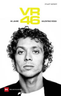 VR 46 : Valentino Rossi - 46 Jahre （1. Auflage 2025. 2025. 384 S. 220 mm）