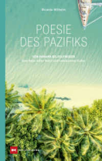 Poesie des Pazifiks : Von Panama bis Polynesien - eine Reise voller Natur und unbekannter Kultur （1. Auflage 2025. 2025. 240 S. 46 Abb. 220 mm）