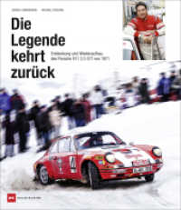 Die Legende kehrt zur&uuml;ck : Entdeckung und Wiederaufbau des Porsche 911 S/T von 1971 （1. Auflage 2025. 2025. 272 S. 250 Abb. 272 mm）
