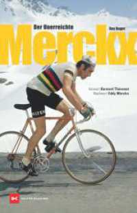 Merckx : Der Unerreichte （1. Auflage 2025. 2025. 288 S. 220 mm）