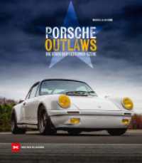 Porsche Outlaws : Die Stars der Restomod-Szene （1. Auflage 2025. 2025. 192 S. 200 Abb. 27.9 cm）