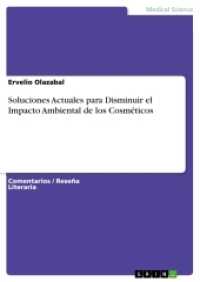 Soluciones Actuales para Disminuir el Impacto  Ambiental de los Cosméticos (Akademische Schriftenreihe Bd.V313120) （2016. 40 S. 210 mm）