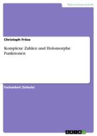 Komplexe Zahlen und Holomorphe Funktionen （2016. 36 S. 2 Farbabb. 210 mm）