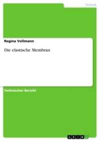 Die elastische Membran (Akademische Schriftenreihe .V338965) （2016. 28 S. 210 mm）
