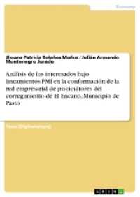 Análisis de los interesados bajo lineamientos PMI en la conformación de la red empresarial de piscicultores del corregim (Akademische Schriftenreihe .V340795) （2016. 112 S. 1 Farbabb. 210 mm）