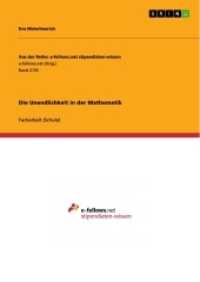 Die Unendlichkeit in der Mathematik (Aus der Reihe: e-fellows.net stipendiaten-wissen Band 2155) （2016. 32 S. 210 mm）