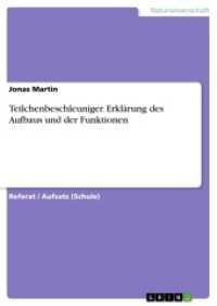 Teilchenbeschleuniger. Erklärung des Aufbaus und der Funktionen (Akademische Schriftenreihe .V342678) （2016. 24 S. 210 mm）