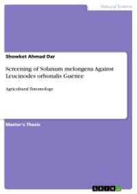 Screening of Solanum melongena Against Leucinodes orbonalis Guenee : Agricultural Entomology. Magisterarbeit （2017. 124 S. 5 Farbabb. 210 mm）