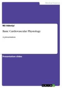 Basic Cardiovascular Physiology : A presentation （2017. 32 S. 2 Farbabb. 210 mm）