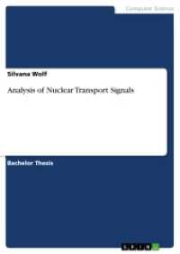 Analysis of Nuclear Transport Signals （2017. 76 S. 3 Farbabb. 210 mm）