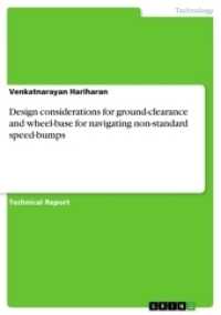 Design considerations for ground-clearance and wheel-base for navigating non-standard speed-bumps （2017. 16 S. 210 mm）