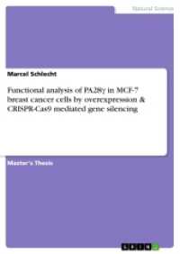 Functional analysis of PA28Gamma in MCF-7 breast cancer cells by overexpression & CRISPR-Cas9 mediated gene silencing : Magisterarbeit （2017. 84 S. 7 Farbabb. 297 mm）