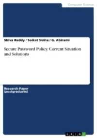 Secure Password Policy. Current Situation and Solutions （2017. 12 S. 210 mm）
