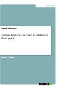 Suicidal tendency in youth in relation to their gender : Magisterarbeit （2017. 72 S. 210 mm）