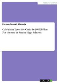 Calculator Tutor for Casio fx-991ES/Plus. For the use in Senior High Schools （2017. 88 S. 210 mm）