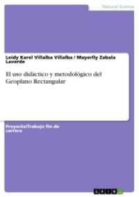 El uso didáctico y metodológico del Geoplano Rectangular : Staatsexamensarbeit （2017. 156 S. 18 Farbabb. 210 mm）