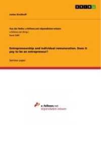 Entrepreneurship and individual remuneration. Does it pay to be an entrepreneur? （2017. 40 S. 210 mm）