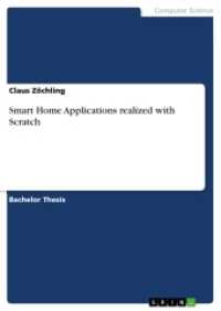 Smart Home Applications realized with Scratch （2017. 44 S. 19 Farbabb. 210 mm）
