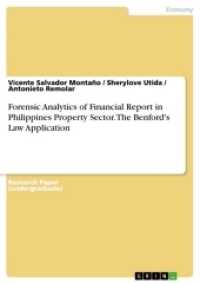 Forensic Analytics of Financial Report in Philippines Property Sector. The Benford's Law Application （2017. 16 S. 210 mm）