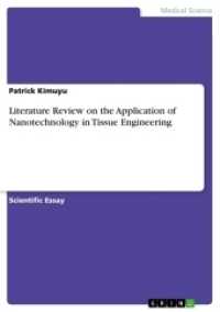Literature Review on the Application of Nanotechnology in Tissue Engineering （2017. 20 S. 210 mm）