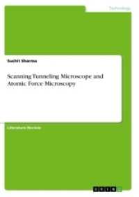 Scanning Tunneling Microscope and Atomic Force Microscopy （2017. 20 S. 210 mm）