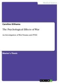 The Psychological Effects of War : An Investigation of War Trauma and PTSD. Magisterarbeit （2018. 60 S. 1 Farbabb. 210 mm）