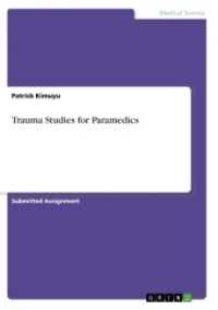 Trauma Studies for Paramedics （2018. 16 S. 210 mm）