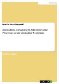 Innovation Management. Structures and Processes of an Innovative Company （2018. 28 S. 210 mm）