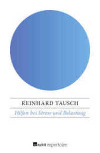 Hilfen bei Stress und Belastung : Was wir für unsere Gesundheit tun können (rororo Taschenbücher 10193) （3. Aufl. 2017. 384 S. 190 mm）