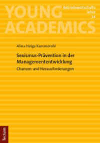 Sexismus-Prävention in der Managemententwicklung : Chancen und Herausforderungen (Young Academics: Betriebswirtschaftslehre 14) （2025. 122 S. 210.0 mm）