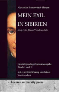 Mein Exil in Sibiren: Deutsche Gesamtausgabe, Bände 1 und 2 Herausgegeben von Klaus Vondraschek