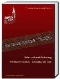Sklaverei und Befreiung : Versklavte Menschen - gedemütigt und stark (Jerusalemer Texte 26) （2024. 142 S. 22.5 cm）