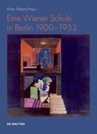 Eine Wiener Schule in Berlin 1900-1933 （2025. 296 S. 75 b/w and 25 col. ill. 240 mm）