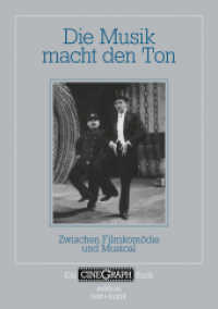 Die Musik macht den Ton : Zwischen Filmkomödie und Musical (Ein CineGraph Buch) （2025. 200 S. 210 mm）