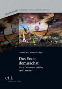 Das Ende, demnächst : Nahe Dystopien in Film und Literatur (Projektionen 14) （2025. 200 S. 230 mm）