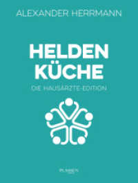Heldenküche - Die Hausärzte-Edition （1. Auflage. 2025. 224 S. 255.00 mm）