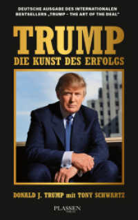 Trump: Die Kunst des Erfolgs （1. Auflage. 2025. 400 S. 220.00 mm）
