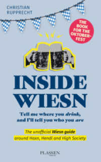 Inside Wiesn : Tell me where you drink, and I'll tell you who you are （1. Auflage. 2025. 256 S.）
