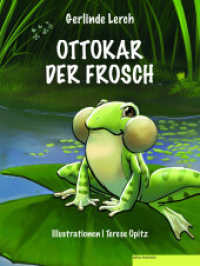 OTTOKAR der Frosch （1. Auflage 2024. 2024. 116 S. 24.5 cm）