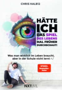 Hätte ich das Spiel des Lebens mal früher durchschaut! : Was man wirklich im Leben braucht, aber in der Schule nicht lernt #2 （2025. 320 S. 210 mm）