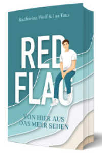 Red Flag - Von hier aus das Meer sehen : Queere Strangers-to-Lovers-Romance I mit Farbschnitt (Red Flag)