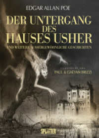 Der Untergang des Hauses Usher (illustrierter Roman) : und weitere außergewöhnliche Kurzgeschichten （1. Auflage. 2025. 256 S. illustrierte Kurzgeschichten mit über 10）