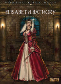 Königliches Blut: Elisabeth Bathory : Die Blutgräfin （1. Auflage. 2026. 56 S. komplett farbiges Comicalbum. 323 mm）