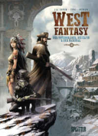 West Fantasy. Band 2 : Der Totengräber, die Elfin & der Marshal (West fantasy 2) （1. Auflage. 2025. 64 S. komplett farbiges Comicalbum. 323 mm）