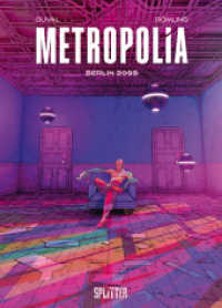 Metropolia. Band 1 : Berlin 2099 (Metropolia 1) （1. Auflage. 2025. 56 S. komplett farbiges Comicalbum. 323 mm）