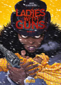 Ladies with Guns. Band 4 (Ladies with Guns 4) （1. Auflage. 2025. 64 S. komplett farbiges Comicalbum. 323 mm）